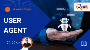 User agent co to