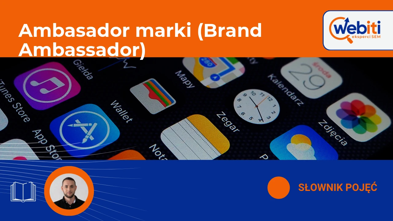 Ambasador marki (Brand Ambassador)