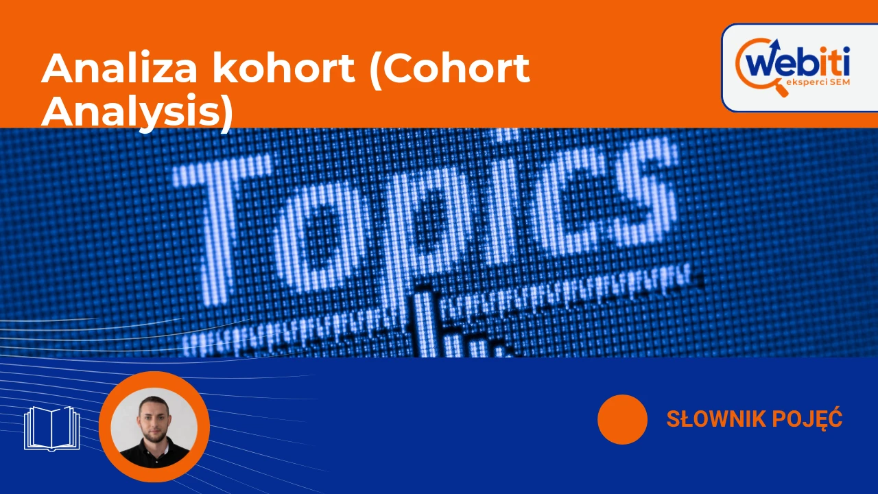 Analiza kohort (Cohort Analysis)