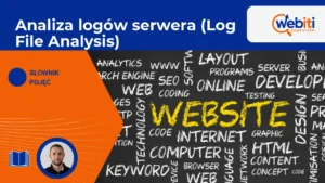 Analiza logów serwera (Log File Analysis)