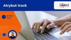 Atrybut track