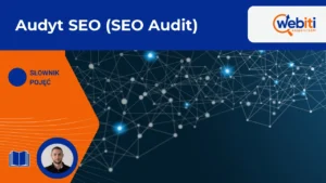 Audyt SEO (SEO Audit)