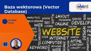 Baza wektorowa (Vector Database)