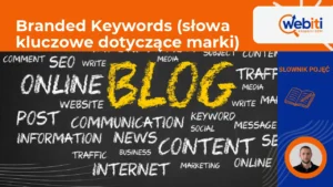 Branded Keywords (słowa kluczowe dotyczące marki)