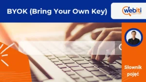 BYOK (Bring Your Own Key)