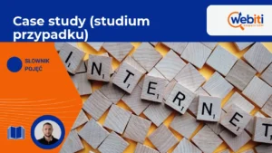 Case study (studium przypadku)