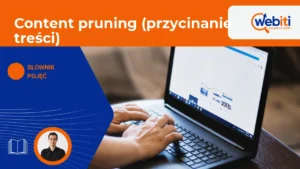 Content pruning (przycinanie treści)