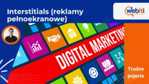 Interstitials (reklamy pełnoekranowe)