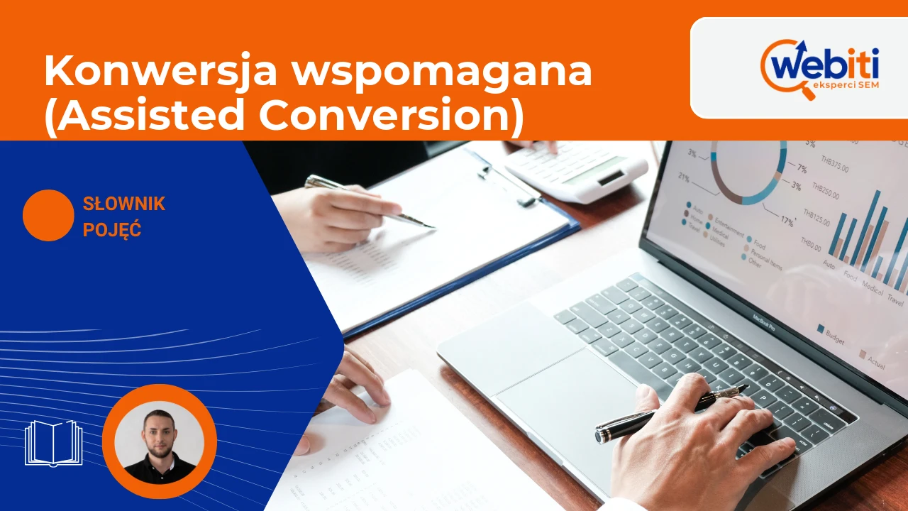 Konwersja wspomagana (Assisted Conversion)
