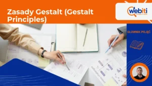 Zasady Gestalt (Gestalt Principles)
